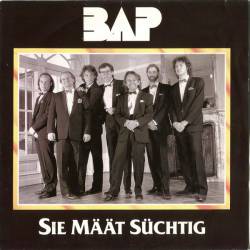 BAP : Sie Määt Süchtig